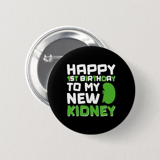 Happy 1st Birthday To My New Kidney - Kidney Trans Button (Vorne & Hinten)