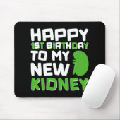 Happy 1st Birthday To My New Kidney - Kidney Trans Mousepad (Mit Mouse)