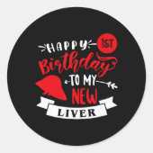 Happy 1st Birthday To My New Liver, Transplant Ann Runder Aufkleber (Vorderseite)