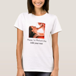 Happy 1st Mother's Day Beste Mutter je Foto-Name h T-Shirt