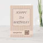 Happy 21st Birthday!QR Video Greeting Card Code. Karte<br><div class="desc">A very special birthday card with QR code.QR link to video greeting</div>