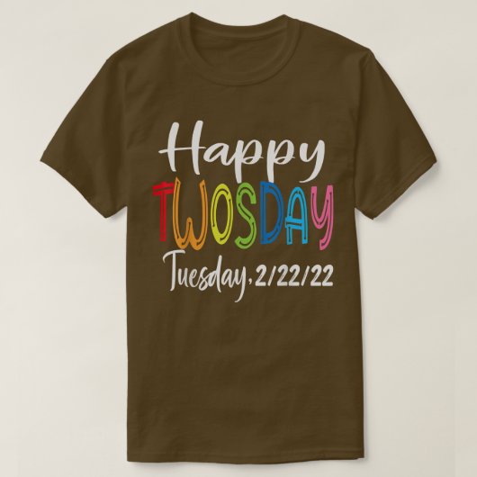 Happy 22222 Twosday Tuesday February 22nd 2022 Num T-Shirt (Design vorne)
