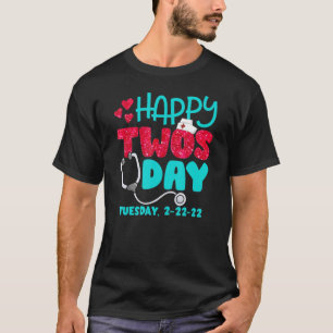 Happy 2 22 22 22 Nurse Stethoscope Feb T-Shirt