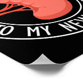 Happy 2 Year Anniversary To My New Kidney Transpla Poster (Ecke)