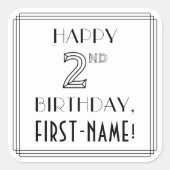 HAPPY 2ND BIRTHDAY, Art Deco Style, Custom Name Quadratischer Aufkleber (Vorderseite)