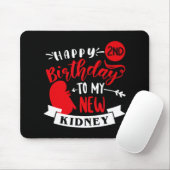 Happy 2nd Birthday To My New Kidney, Transplant An Mousepad (Mit Mouse)