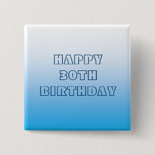 Happy 30. Geburtstag Pale Bluie Two Tone Button