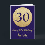 Happy 30th Birthday Navy Blue and Gold Glitter Karte<br><div class="desc">Happy 30th Birthday Navy Blue and Gold Glitter Card with personalized name. For further customization,  please click the "Customize it" button and use our design tool to modify this template.</div>