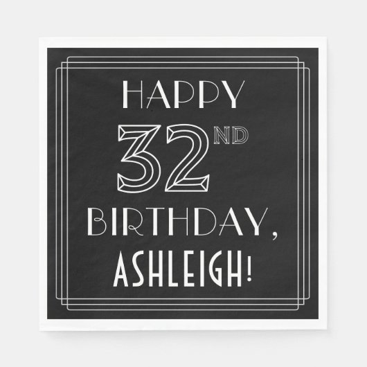HAPPY 32ND BIRTHDAY; Art Deco Style; Custom Name Serviette (Vorderseite)