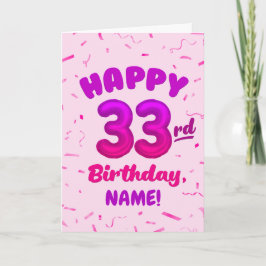 Happy 33rd Birthday Card with Custom Name Karte