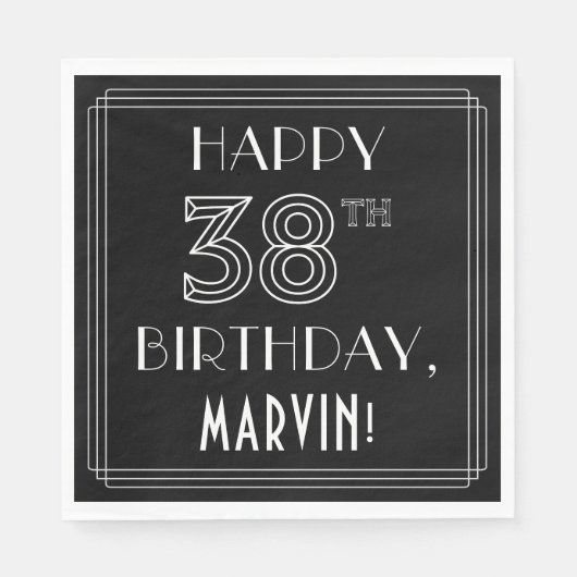 HAPPY 38TH BIRTHDAY; Art Deco Style; Custom Name Serviette (Vorderseite)