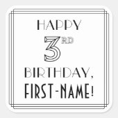 HAPPY 3RD BIRTHDAY, Art Deco Style, Custom Name Quadratischer Aufkleber (Vorderseite)