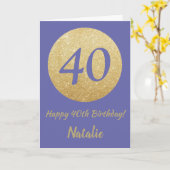 Happy 40th Birthday and Gold Glitter Karte (Gelbe Blume)