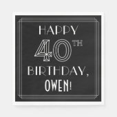 HAPPY 40TH BIRTHDAY; Art Deco Style; Custom Name Serviette (Vorderseite)