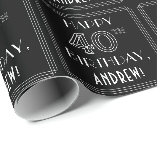 HAPPY 40TH BIRTHDAY; Art Deco Style w/ Custom Name Geschenkpapier (Rolleneckpunkt)
