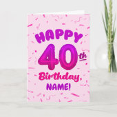 Happy 40th Birthday Card with Custom Name Karte (Vorderseite)