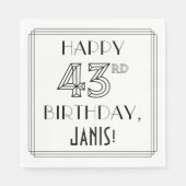 HAPPY 43RD BIRTHDAY; Art Deco Style; Custom Name Serviette (Vorderseite)