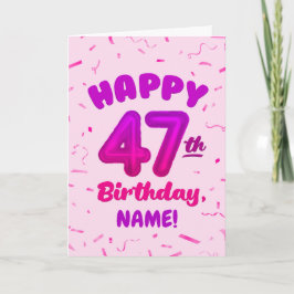 Happy 47th Birthday Card with Custom Name Karte