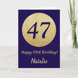 Happy 47th Birthday Navy Blue and Gold Glitter Karte