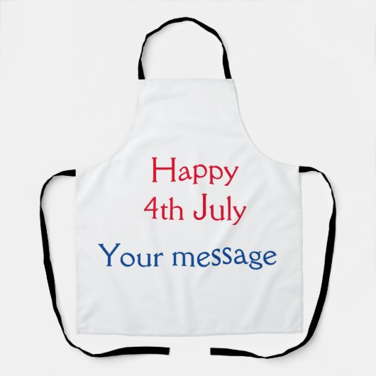 Happy 4. Juli Unabhängigkeitstag hinzufügen Namens Schürze (Vorderseite)