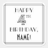 HAPPY 4TH BIRTHDAY, Art Deco Style, Custom Name Quadratischer Aufkleber (Vorderseite)