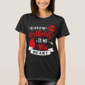 Happy 4th Birthday To My New Heart, Transplant Ann T-Shirt (Vorderseite)