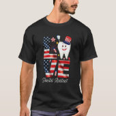 Happy 4th Of Jul Love Dental Assistant Dentist 3 T-Shirt (Vorderseite)