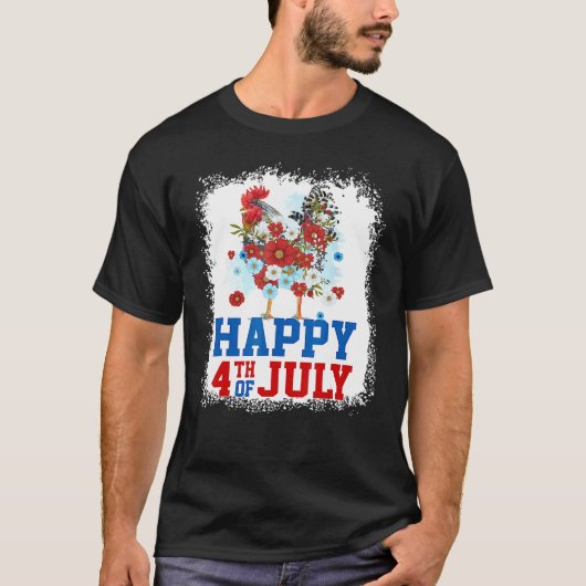 Happy 4th Of July Chicken Farmer Flower Bleached W T-Shirt (Vorderseite)