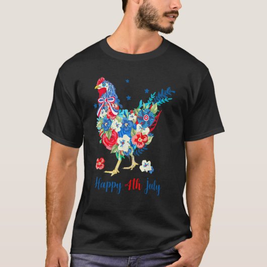 Happy 4th Of July Chicken Flowers Patriotic USA F T-Shirt (Vorderseite)