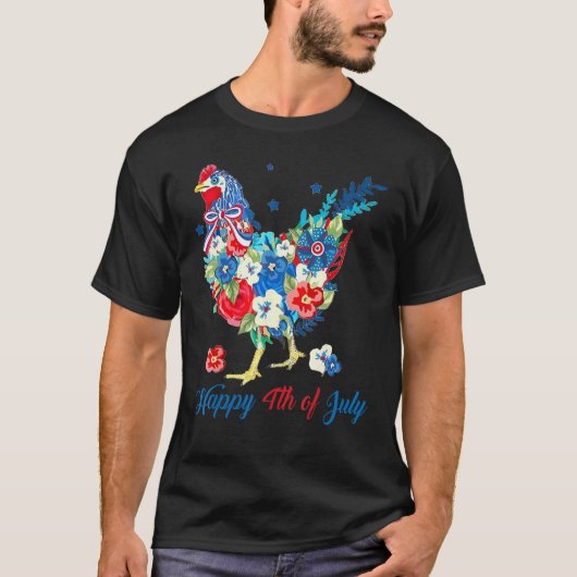 Happy 4th Of July Floral Chicken Flowers Patriotic T-Shirt (Vorderseite)