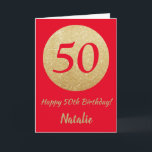 Happy 50th Birthday Red and Gold Glitter Card Karte<br><div class="desc">Happy 50th Birthday Red and Gold Glitter Card with personalized name. For further customization,  please click the "Customize it" button and use our design tool to modify this template.</div>