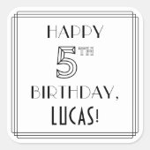 HAPPY 5TH BIRTHDAY, Art Deco Style, Custom Name Quadratischer Aufkleber (Vorderseite)