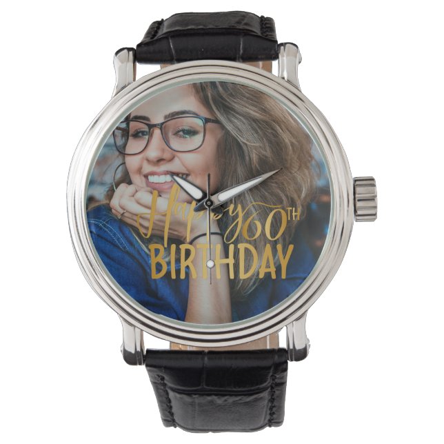 Happy 60. Geburtstag Script Personalisiertes Foto Armbanduhr (Vorderseite)