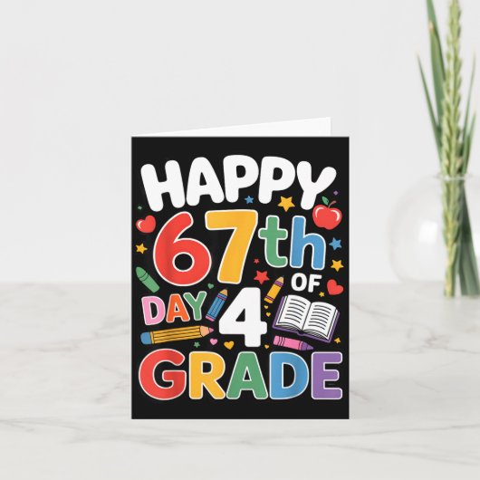 Happy 67 Day Of 4 Grade I Survived 67 Days Of Scho Karte (Vorderseite)