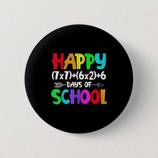 Happy 67 Days Of School Math Teacher Students Six Button (Vorderseite)