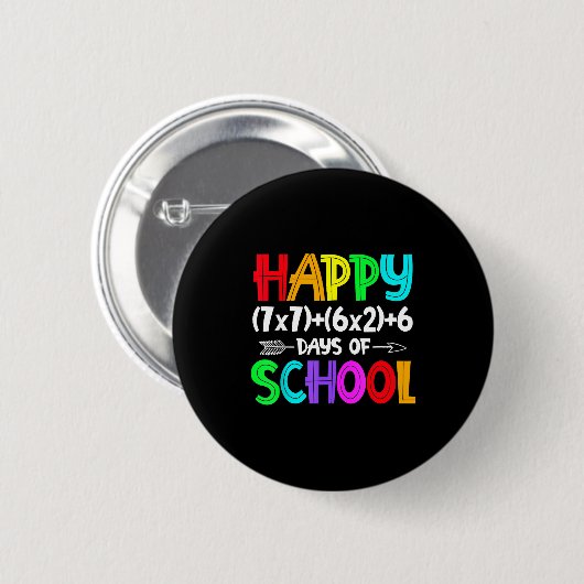 Happy 67 Days Of School Math Teacher Students Six  Button (Vorne & Hinten)