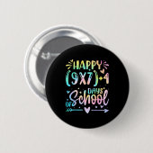 Happy 67 Days Of School Math Teacher Students Six  Button (Vorne & Hinten)