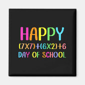 Happy 67 Days Of School Math Teacher Students Six  Magnet (Vorne)
