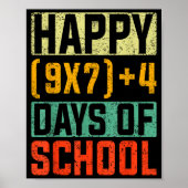 Happy 67 Days Of School Math Teacher Students Six  Poster (Vorne)