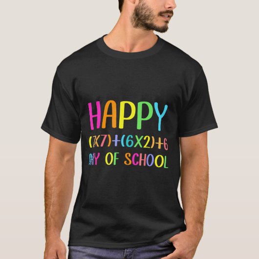 Happy 67 Days Of School Math Teacher Students Six T-Shirt (Vorderseite)