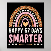 Happy 67 Days Smarter 67th Day Of School Rainbow G Poster (Vorne)