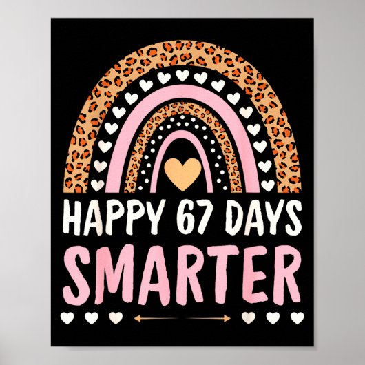 Happy 67 Days Smarter 67th Day Of School Rainbow G Poster (Vorne)