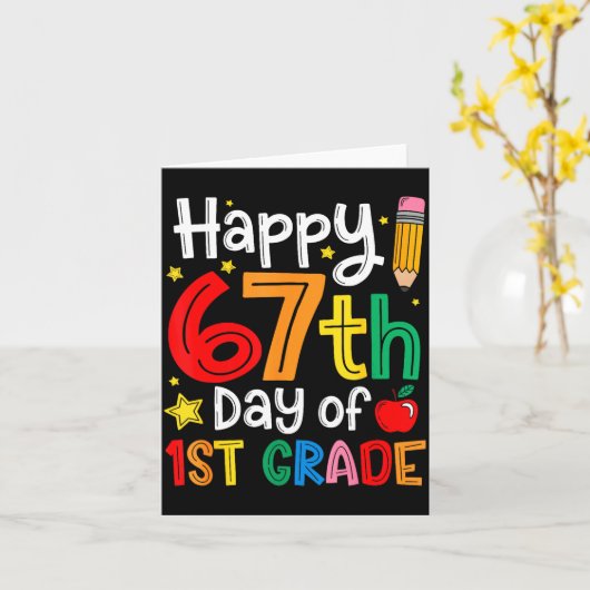 Happy 67th Day Of 1st Grade Teacher Student Six Se Karte (Gelbe Blume)