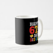 Happy 67th Day Of 3rd Grade Teacher Student 67 Day Kaffeetasse (VorderseiteRechts)
