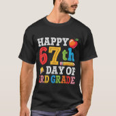 Happy 67th Day Of 3rd Grade Teacher Student 67 Day T-Shirt (Vorderseite)