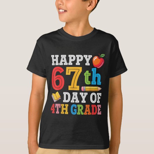 Happy 67th Day Of 4th Grade Teacher Student 67 Day T-Shirt (Vorderseite)