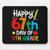 Happy 67th Day Of 5th Grade Teacher Student Six Se Mousepad (Vorne)
