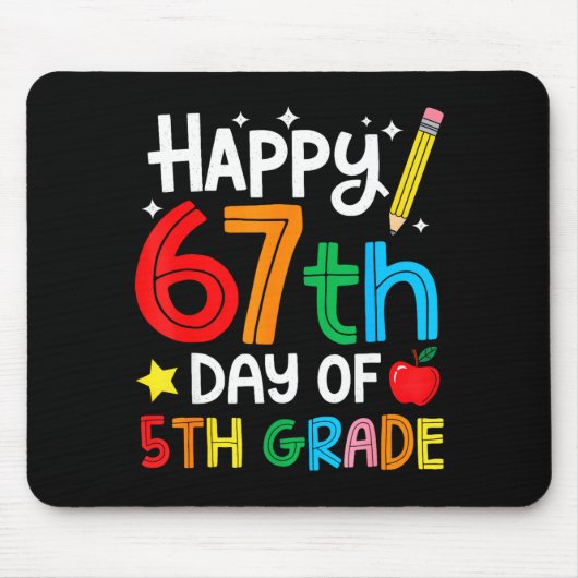 Happy 67th Day Of 5th Grade Teacher Student Six Se Mousepad (Vorne)