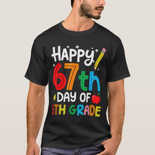 Happy 67th Day Of 5th Grade Teacher Student Six Se T-Shirt (Vorderseite)