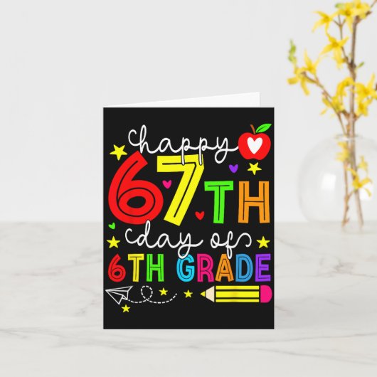 Happy 67th Day Of 6th Grade Teacher Student Six Se Karte (Gelbe Blume)